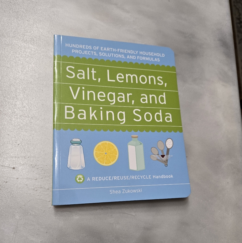 Salt, Lemons, Vingar, and Baking Soda Book by Shea Zulowski